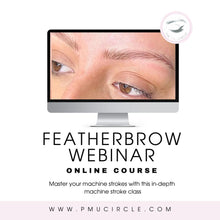 Load image into Gallery viewer, FeatherBrow Masterclass