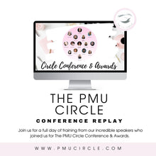 Load image into Gallery viewer, The PMU Circle Online Conference REPLAY